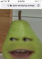 Pear Annoying Orange (2015) (Cartoon) Type your text and hear it in the voice of Pear Annoying Orange (2015) (Cartoon).