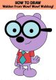 Walden (Wow, Wow! Wubbzy) Type your text and hear it in the voice of Walden (Wow, Wow! Wubbzy) (Cartoon).