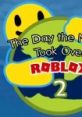 The Day the Noobs Took Over Roblox 2: Ogg Vorbis Ogg Vorbis TDTNTOR2 TDTNTOR The Day the Noobs Took Over Roblox - Video Game