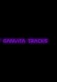 Only gamata tracks