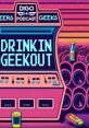 DrinkIN GeekOUT In the realm of DrinkIN GeekOUT, a symphony of diverse awaits your exploration. From the eerie tones of