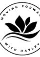 Logo for "Moving Forward with Hayley," featuring a stylized lotus flower design, symbolizing growth and transformation.