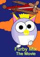 The Furby Mix Movie (Audio Only) The Furby Mix Movie (Audio Only) .