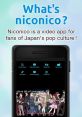 Niconico app showcases Japan's pop culture with interactive video features and community engagement for fans.