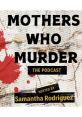 Mothers Who Murder