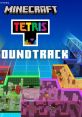 Minecraft: Tetris O.S.T - Video Game Video game from Minecraft: Tetris O.S.T. Uploaded by Tatus. 