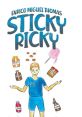 Ricky Sticky If you listen closely, you may hear the faint of the words "Ricky Sticky" being whispered in the wind. It is a