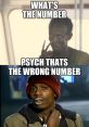 Psych!That's the wrong number Soundboard