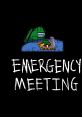 Among Us Emergency meeting Among Us. The popular online multiplayer game that has taken the world by storm with its