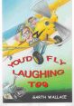 Fly Laughing 1 The first that comes to mind when thinking about "Fly Laughing 1" is a light, airy chuckle that seems to