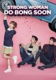 Strong Woman Do Bong Soon Play and download Strong Woman Do Bong Soon clips. #strong woman do bong soon #kdrama #thank