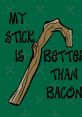 My Stick Yoda is better than bacon Soundboard