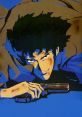 Spike Spiegel Kill I love The Kind of Woman The first that lingers in the air is the sharp crack of a gunshot as Spike