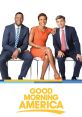 Good Morning America Good Morning America is not a movie, television show, or song, but rather a popular morning news and