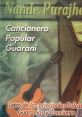 GUARANI ALGUIEN CANTA UN TEMA The first that greets your ears is that of Guarani, a language spoken by the indigenous