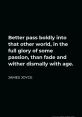 1. better pass The of "better pass" evoke a sense of urgency and movement, like a whisper in the wind or a distant echo