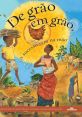 De grão em grão vamos ao milhão! The phrase "De grão em grão vamos ao milhão!" floats through the air, carried on the gentle