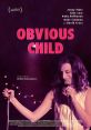 Obvious Child Play and download Obvious Child clips. #im a lady #i could say more #i wont say more #holding back #biting my