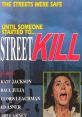 Movie poster for "Street Kill," featuring a terrified woman, hints at horror and suspense in urban settings.