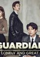 Guardian: The Lonely and Great God Play and download Guardian: The Lonely and Great God clips. #goblin #guardian #the