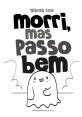 Morri não! Tô vivo! The first that you hear is a loud, desperate cry: "Morri não! Tô vivo!" It echoes through the empty