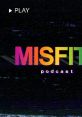 Misfits Podcast Play and download Misfits Podcast clips. #zuckles #misfits podcast #fuck you #shit dogs #cunt