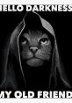 Cat in a dark hooded cloak with the text "Hello darkness, my old friend," evoking a mysterious vibe. Perfect for cat lovers!