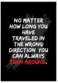 When next you turn around I will be there When next you turn around I will be there. The of these words echoing in the vast