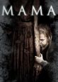 Mama Play and download Mama clips. #horror #unnerved #alarmed #scared #fearful #frightened #goodbye #love you