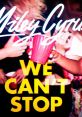 We Can't Stop Play and download We Can't Stop clips. #we cant stop #miley cyrus #free #freedom #house arrest