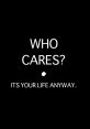 Who care The phrase "Who care" echoes through the silence, a simple question that has the power to question our