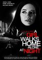 A Girl Walks Home Alone At Night Play and download A Girl Walks Home Alone At Night clips. #bad dancer #douche #douchebag