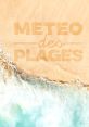 Météo plages If you close your eyes and listen closely, you can hear the gentle lapping of waves against the shore, the