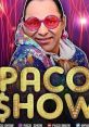 Paco Show Play and download Paco Show clips. #holi #hi #hola #paco #pacoshow