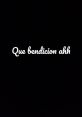 Que bendición ahh The of "Que bendición ahh" fills the room with a sense of gratitude and joy. It is a phrase that