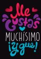 Me gusta muchooo The phrase "Me gusta muchooo" is like to my ears. Each syllable rolls smoothly off the tongue, creating