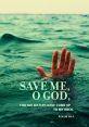 Save Me Help The first that resonates through the air is a desperate cry for help. The words "Save Me Help" echo against