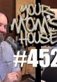 Your Moms House Podcast Play and download Your Moms House Podcast clips. #good morning julia #wake up