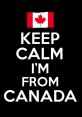 I’m from Canada The of "I’m from Canada" is a proud declaration that resonates with a sense of national identity and