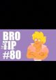 Bro tip #80 Bro tip #80 is all about communication, whether it be with words or with . One of the most iconic associated