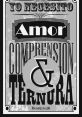 AMOR COMPRENSION Y TERNURA 2 The of "AMOR COMPRENSION Y TERNURA 2" are like a soft, gentle melody that fills the air with