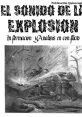 Explosion sonido Explosion sonido. When you hear these words, what comes to mind? Perhaps visions of fiery bursts of energy,