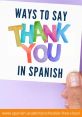 Thank you in Spanish The of "Thank you in Spanish" is like a warm embrace, a kind gesture that transcends language