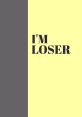 Loser Go Home The phrase "Loser Go Home" resonates loudly in the air, echoing off the walls and creating a sense of