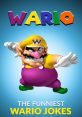 Wario: Eheh, Sure Wario: Eheh, Sure. These words are synonymous with the mischievous and greedy character of Wario, a staple