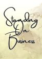 Standin oin business In the world of business, there are a myriad of that are associated with the hustle and bustle of