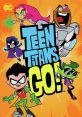 Teen Titans Go! - Season 3 Teen Titans Go! is an animated television show that first premiered in 2013, with Season 3