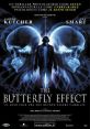 The Butterfly Effect (2004) The Butterfly Effect is a thought-provoking and gripping film that was released in 2004. This