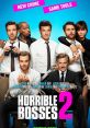 Horrible Bosses 2 (2014) Horrible Bosses 2 is a hilarious comedy film that was released in 2014. Directed by Sean Anders and