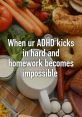 When adhd kicks in When ADHD kicks in, it's as if the world around you transforms into a symphony of chaos. The of papers